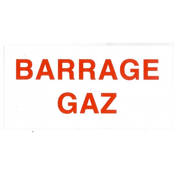 Etiquette rigide "Barrage gaz"